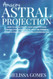 Amazing Astral Projection