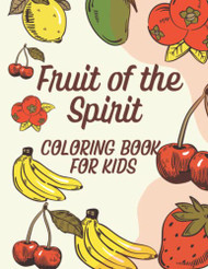 Fruit of the Spirit Coloring Book For Kids