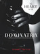 Heart of the Dominatrix