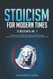 Stoicism for Modern Times