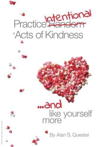 Practice Intentional Acts of Kindness