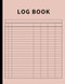 Log Book: Large Multipurpose with 7 Columns to Track Daily Activity