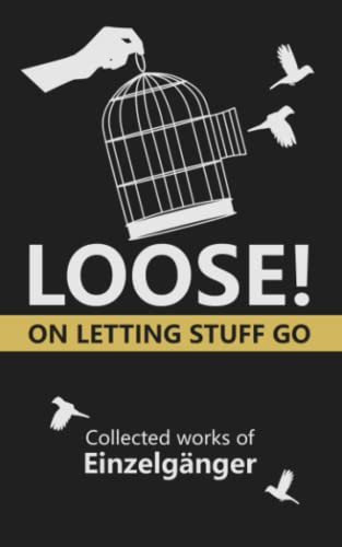 Loose: On Letting Stuff Go