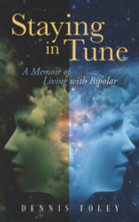 Staying in Tune: A Memoir of Living with Bipolar
