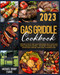 Gas Griddle Cookbook: Prepare a Feast for Your Taste Buds