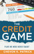 Credit Game: Plays We Were Never Taught