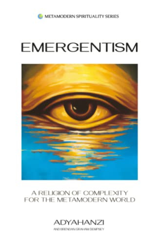 Emergentism: A Religion of Complexity for the Metamodern World