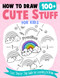 How to Draw 100+ Cute Stuff For Kids
