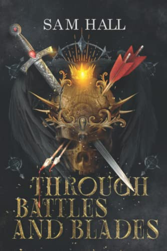 Through Battle and Blades (The Wolf Queen)