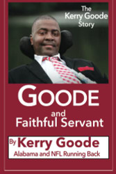 Goode and Faithful Servant: The Kerry Goode Story