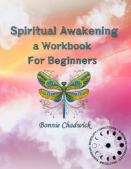 Spiritual Awakening A Work Book For Beginners