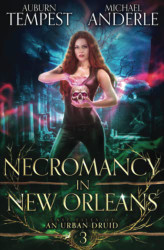 Necromancy in New Orleans (Case Files Of An Urban Druid)