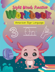 Sight Words Practice Workbook - American Sign Language