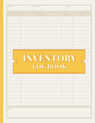 Inventory Log Book: Simple Inventory Log Sheets Inventory Log Book