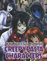 Creepypasta Characters Coloring Book
