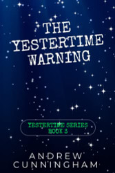 Yestertime Warning: A Novel of Time Travel
