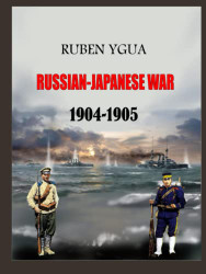 RUSSIAN-JAPANESE WAR: 1904-1905