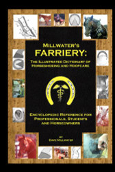 Millwater's Farriery: The Illustrated Dictionary of Horseshoeing