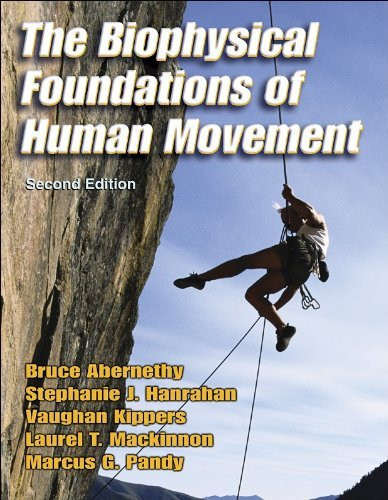 Biophysical Foundations Of Human Movement