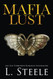 Mafia Lust: Age Gap Forbidden Romance Standalone