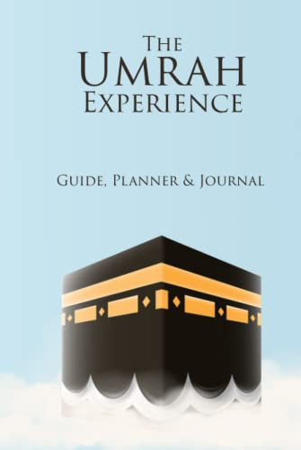 Umrah Experience: Guide Planner & Journal: The Sunnah Way