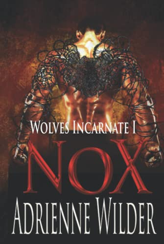 NOX: Wolves Incarnate I