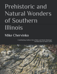 Prehistoric and Natural Wonders of Southern Illinois