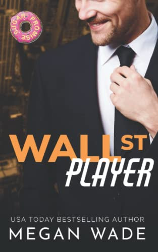 Wall St. Player: a Billionaire/BBW Romance