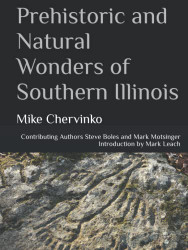 Prehistoric and Natural Wonders of Southern Illinois