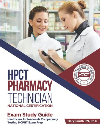 HPCT Pharmacy Technician National Certification Exam Study Guide