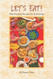 Let's Eat! Blue Bamboo Recipes for Gatherings