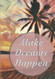 Make Dreams Happen: Live Creatively