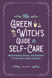 Green Witch's Guide to Self-Care