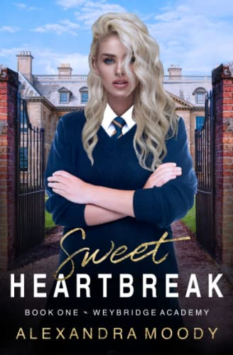 Sweet Heartbreak (Weybridge Academy)