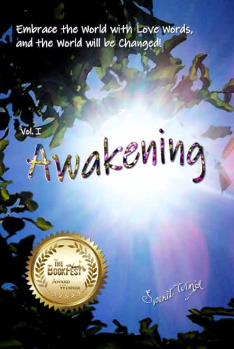 Awakening - Embrace the World with Love Words and the World will be