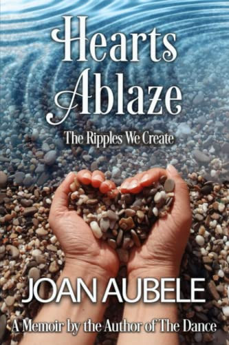 Hearts Ablaze: The Ripples We Create