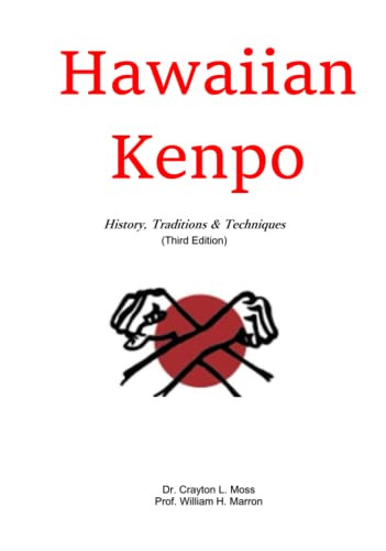 Hawaiian Kenpo: History Traditions & Techniques