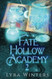 Fate Hollow Academy: Term 2