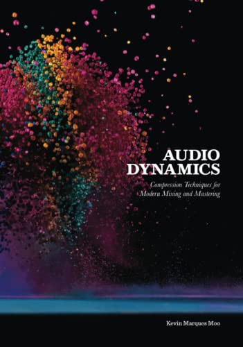 Audio Dynamics: Compression Techniques for Modern Mixing