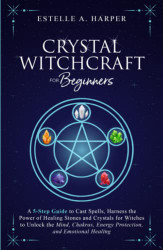 Crystal Witchcraft for Beginners