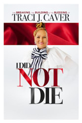 I Did Not Die