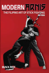 Modern Arnis: The Filipino Art of Stick Fighting