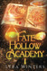 Fate Hollow Academy: Term 1