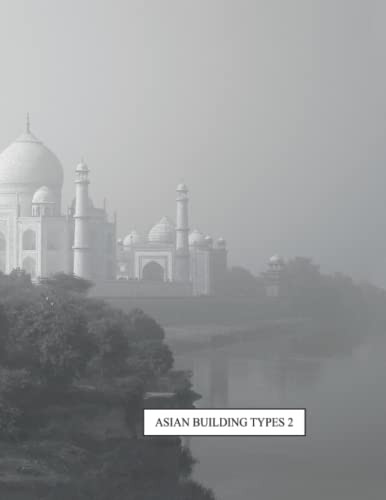 Asian Building Types: volume 2 (European and Asian Architecture)