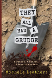 They All Had A Grudge: A reason. A secret. A fear. A murder.