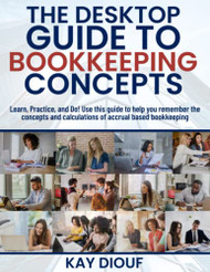 Desktop Guide to Bookkeeping Concepts