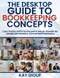 Desktop Guide to Bookkeeping Concepts