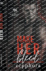 Make Her Bleed (Bound by Blood)