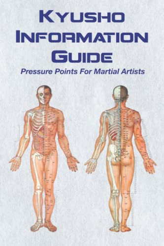 Kyusho Information Guide: Pressure Points For Martial Artists