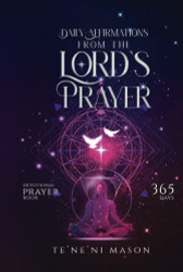 Daily affirmations from The Lord's prayer devotional prayer book 365